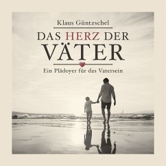 Das Herz der Väter (MP3-Download) - Güntzschel, Klaus