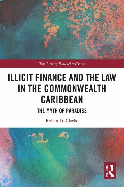 Illicit Finance and the Law in the Commonwealth Caribbean (eBook, PDF)