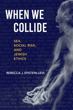 When We Collide (eBook, ePUB) - Epstein-Levi, Rebecca J.