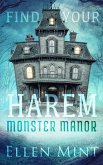 Monster Manor (Find Your Harem, #1) (eBook, ePUB) Monster Manor (Find Your Harem, #1) (eBook, ePUB)