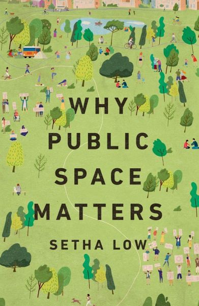 Why Public Space Matters (eBook, ePUB) Why Public Space Matters (eBook, ePUB)