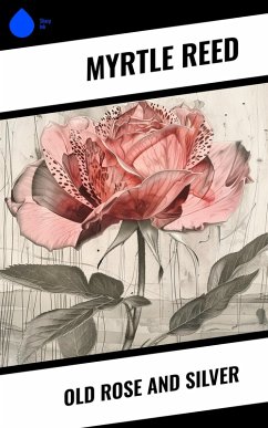 Cover Old Rose and Silver (eBook, ePUB)