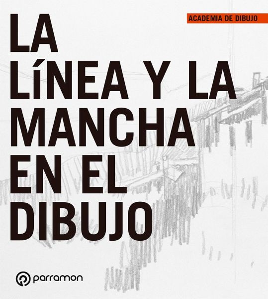 La línea y la mancha en el dibujo (eBook, ePUB)