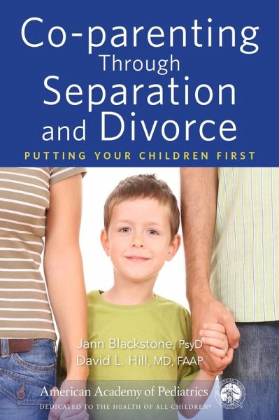 Co-parenting Through Separation and Divorce (eBook, PDF)