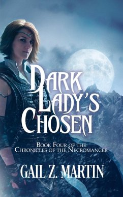 Dark Lady's Chosen (Chronicles of the Necromancer, #4) (eBook, ePUB) - Martin, Gail Z.