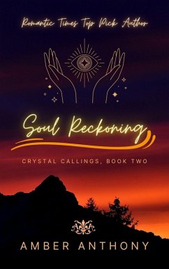 Soul Reckoning (Crystal Calling, #2) (eBook, ePUB) - Anthony, Amber