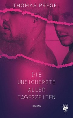 Die unsicherste aller Tageszeiten (eBook, ePUB) - Pregel, Thomas