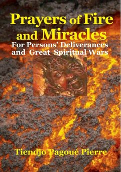Cover PRAYERS of Fire and MIRACLES : for Persons' Deliverance and Great Spiritual Wars (eBook, ePUB)