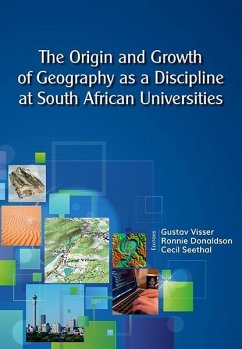 Origin and Growth of Geography as a discipline at South Africa Universities (eBook, PDF)