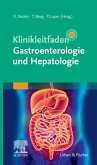 Klinikleitfaden Gastroenterologie und Hepatologie (eBook, ePUB)
