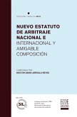 Nuevo estatuto de arbitraje nacional e internacional y amigable composición (eBook, PDF)