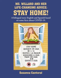 MS. WILLARD AND HER LIFE-CHANGING ADVICE: STAY HOME! (eBook, ePUB) Cover MS. WILLARD AND HER LIFE-CHANGING ADVICE: STAY HOME! (eBook, ePUB)