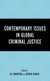 Contemporary Issues in Global Criminal Justice (eBook, ePUB)