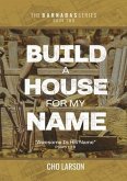 Build a House for My Name: Awesome is His Name (Psalm 111 (eBook, ePUB)