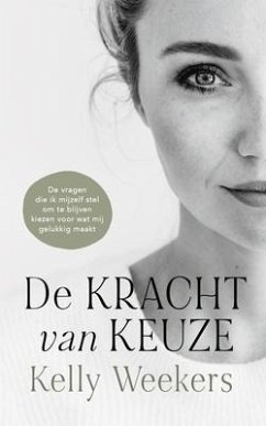 De Kracht van Keuze (Dutch version) (eBook, ePUB) Cover De Kracht van Keuze (Dutch version) (eBook, ePUB)