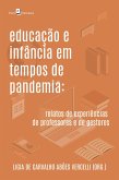 Educação e infância em tempos de pandemia (eBook, ePUB)