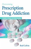 Overcoming Prescription Drug Addiction (eBook, PDF)