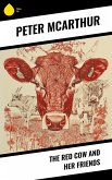The Red Cow and Her Friends (eBook, ePUB)