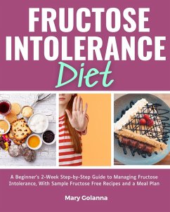 Cover Fructose Intolerance Diet (eBook, ePUB)
