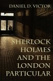 Sherlock Holmes and The London Particular (eBook, PDF)
