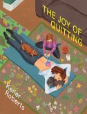 The Joy of Quitting (eBook, PDF)