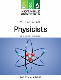 A to Z of Physicists, Updated Edition (eBook, ePUB) - Leiter, Darryl