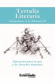 Tertulia literaria: Anotaciones a la libertad IV. (eBook, PDF)