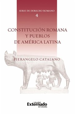 Constitución Romana. n.° 4 de la Serie de Derecho Romano. (eBook, PDF) - Catalano, PierÁngelo