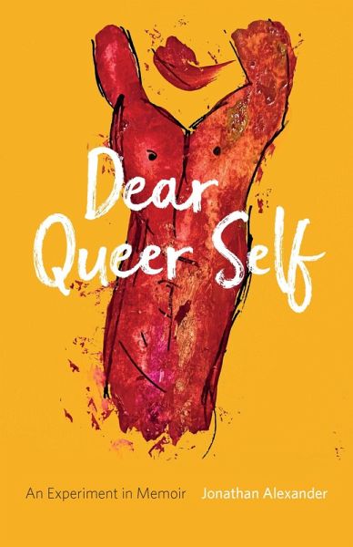 Dear Queer Self (eBook, ePUB) Dear Queer Self (eBook, ePUB)