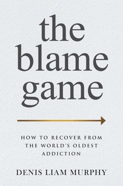The Blame Game (eBook, ePUB) - Murphy, Denis Liam