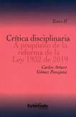 Crítica disciplinaria A propósito de la reforma de la Ley 1952 de 2019. Tomo II (eBook, PDF)