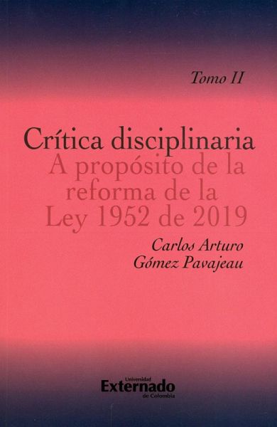 Crítica disciplinaria A propósito de la reforma de la Ley 1952 de 2019. Tomo II (eBook, PDF)