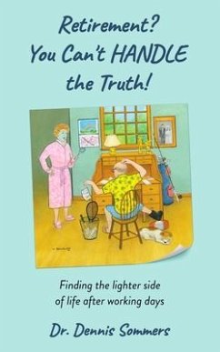 Cover Retirement? You Can't Handle the Truth! (eBook, ePUB)