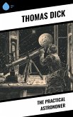 The Practical Astronomer (eBook, ePUB)