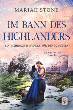 Ein Weihnachtswunder für den Schotten - Die Weihnachts-Novelle der Im Bann des Highlanders-Reihe (eBook, ePUB) - Stone, Mariah