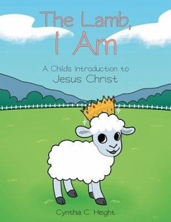 The Lamb, I Am (eBook, ePUB) - Height, Cynthia C.