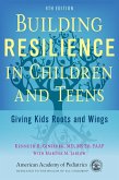 Building Resilience in Children and Teens (eBook, PDF) Building Resilience in Children and Teens (eBook, PDF)