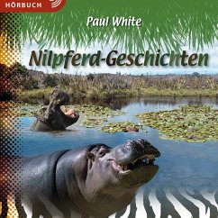 Nilpferd-Geschichten (MP3-Download) - White, Paul