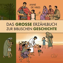 Das große Erzählbuch zur biblischen Geschichte (MP3-Download) - de Vries, Anne