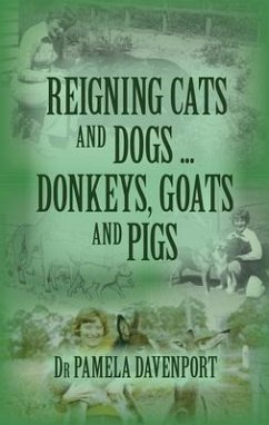 Cover Reigning Cats and Dogs ... Donkeys, Goats and Pigs (eBook, ePUB)