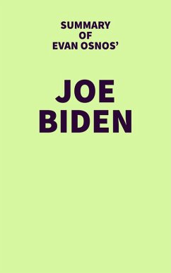 Cover Summary of Evan Osnos' Joe Biden (eBook, ePUB)