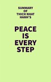 Summary of Thich Nhat Hanh's Peace Is Every Step (eBook, ePUB) Summary of Thich Nhat Hanh's Peace Is Every Step (eBook, ePUB)