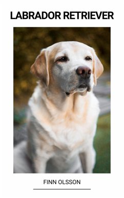 Labrador Retriever (eBook, ePUB) - Olsson, Finn