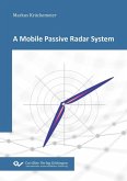 A Mobile Passive Radar System (eBook, PDF)