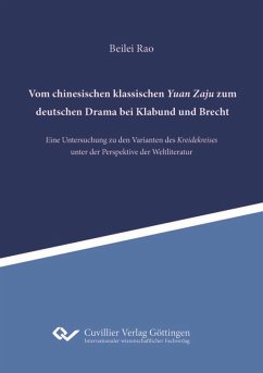 Vom chinesischen klassischen Yuan Zaju zum deutschen Drama bei Klabund und Brecht (eBook, PDF)