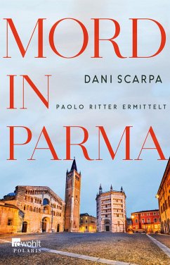 Mord in Parma / Italien-Krimi Bd.1 (Mängelexemplar) - Scarpa, Dani