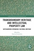 Transboundary Heritage and Intellectual Property Law (eBook, ePUB)