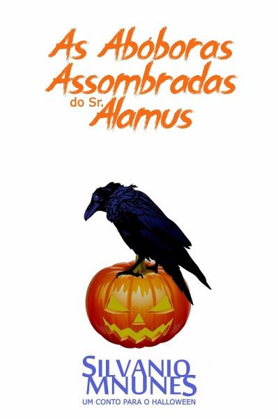 As Abóboras Assombradas do Sr Alamus (eBook, ePUB)
