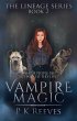 Vampire Magic: Book Two (The Lineage... - Bild 1