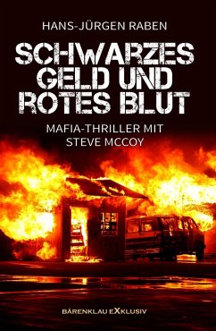 Schwarzes Geld und rotes Blut (eBook, ePUB) - Raben, Hans-Jürgen